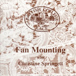 Fan Mounting with Christine Springett